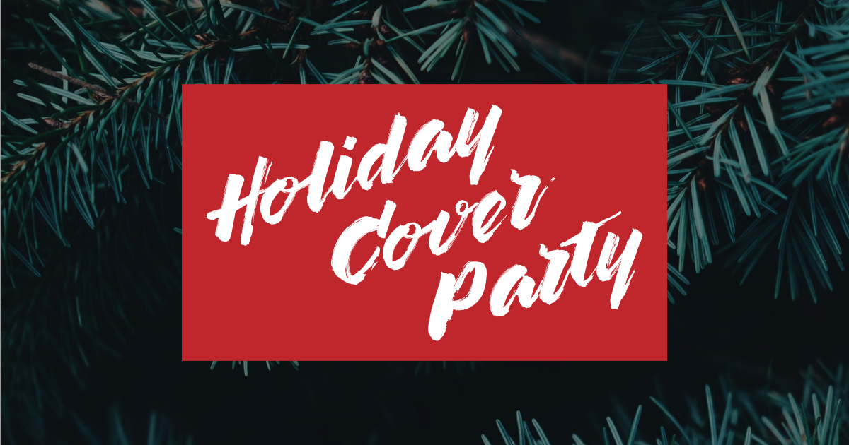 Holiday Cover Party