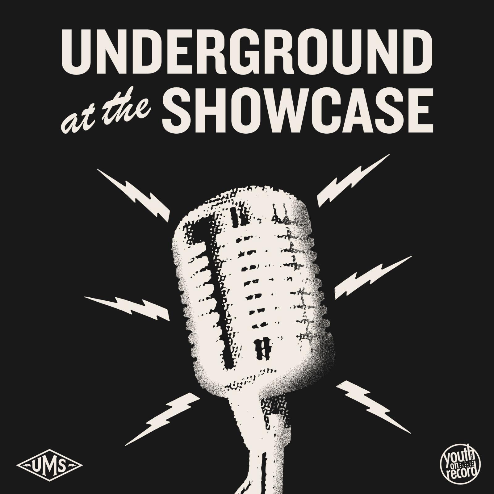 underground at the showcase