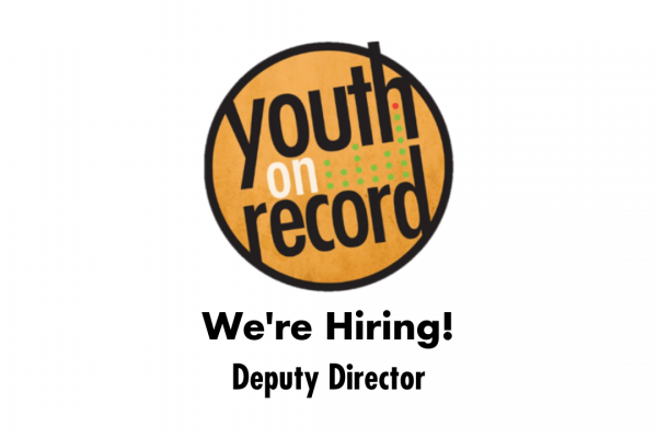 Youth on Record is hiring a Deputy Director!